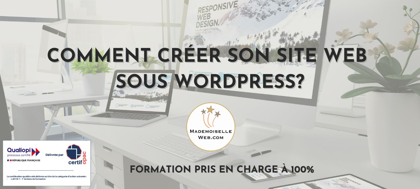 Formation : Comment créer son site web sous WordPress ? - Mademoiselle Web