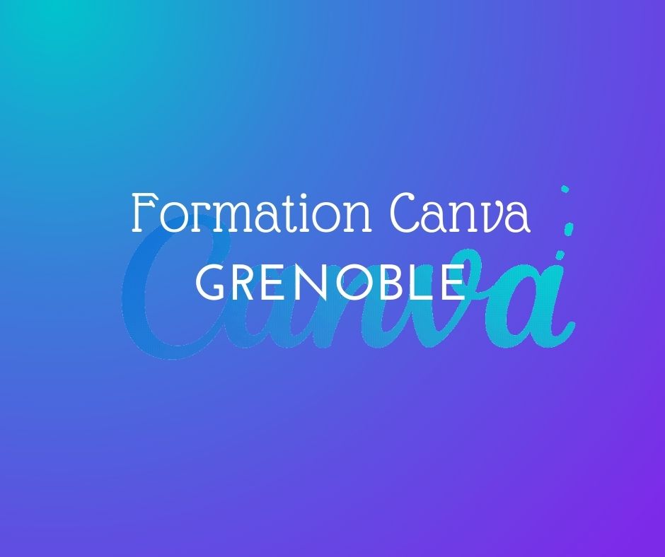 Formation Canva Grenoble